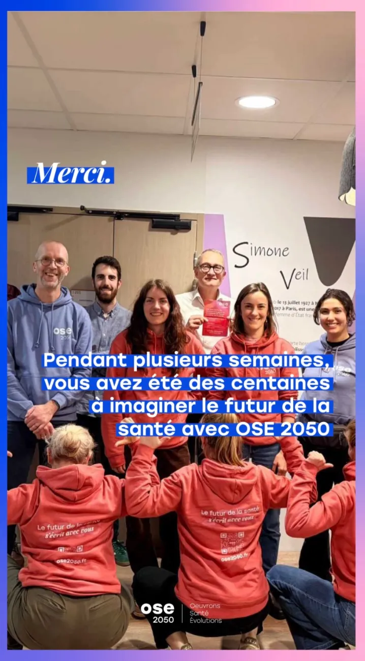 L'équipe du programme OSE 2050 en hoodies siglés « Le futur de la santé s'écrit avec vous » remercie les centaines de participants à la concertation